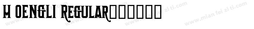 H OENGLI Regular字体转换